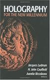 Holography for the New Millennium