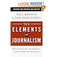 The Elements of Journalism, Revised and Updated 3rd Edition: What Newspeople Should Know and the Public Should Expect