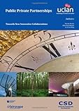 Public private partnerships : towards new innovative collaborations