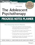The adolescent psychotherapy progress notes planner
