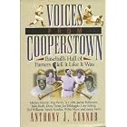 Voices From Cooperstown: Baseball's Hall of Famers Tell It Like It Was... by Anthony J. Connor