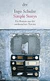 Simple Storys: Ein Roman aus der ostdeutschen Provinz - Ingo Schulze
