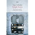 Simple Storys: Ein Roman aus der ostdeutschen Provinz
