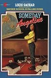 Someday Angeline by Sachar, Louis [Harper Collins,2005] (Paperback) Reissue