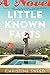 Little Known Facts: A Novel