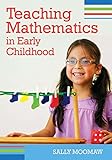 Teaching Mathematics in Early Childhood