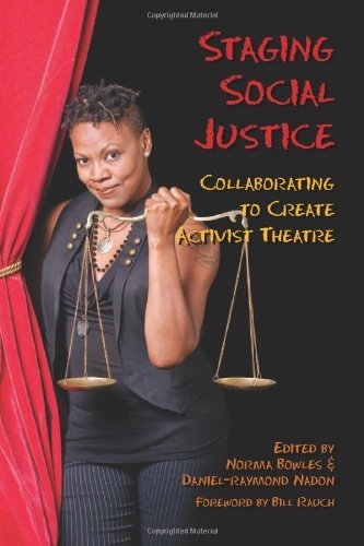 Staging Social Justice: Collaborating to Create Activist Theatre (Theater in the Americas)