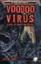 Voodoo Virus: A Zombie Novel (Voodoo Virus Chronicles)