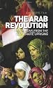 The Arab Revolution: Ten Lessons from the Democratic Uprising