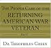 The Proper Care of the Returning American War Veteran, Part V: A 101 Point Guide for Veteran Families and Returning Veterans