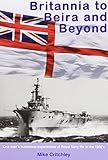 Britannia to Beira and beyond