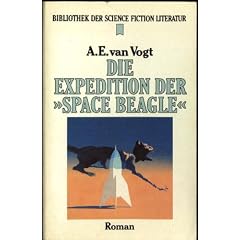 Die Expedition der ' Space Beagle'. Roman in 4 Erz�hlungen.