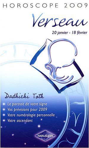 Verseau : 20 Janvier-18 février by Dadhichi Toth