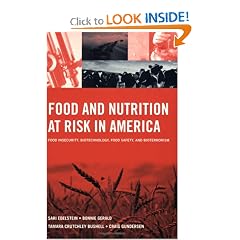 Food and Nutrition at Risk in America: Food Insecurity, Biotechnology, Food Safety and... by Sari Edelstein, Bonnie Gerald, Tamara Crutchley Bushell and Craig Gundersen