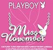 PLAYBOY MISS NOVEMBER PLAYMATE OF THE MONTH NECKLACE PLAYBOY MISS NOVEMBER PLAYMATE OF THE MONTH NECKLACE