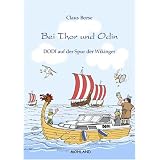 Bei Thor und Odin: DODI auf der Spur der Wikingervon "Claus Beese"