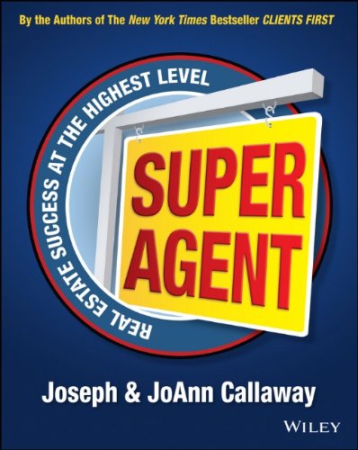 Super Agent: Real Estate Success At The Highest Level