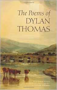 The Poems of Dylan Thomas, New Revised Edition [with CD]: Dylan Thomas ...