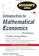 Schaum's Outline of Introduction to Mathematical Economics, 3rd Edition (Schaum's Outlines)
