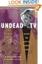 Undead TV: Essays on <I>Buffy the Vampire Slayer</I>