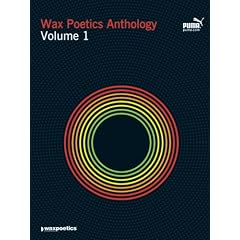 Wax Poetics Anthology Volume 1