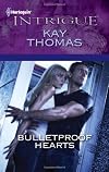 Bulletproof Hearts (Harlequin Intrigue Series)