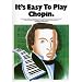 It's Easy to Play Chopin