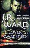 Lover Awakened: Black Dagger Brotherhood series: Book 3