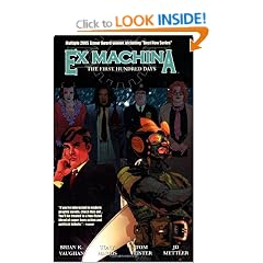 Ex Machina: The First Hundred Days - VOL 01