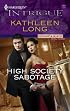 High Society Sabotage (Harlequin Intrigue Series)