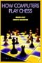 How Computers Play Chess