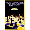 How Computers Play Chess