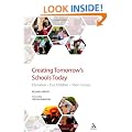 Creating Tomorrow's Schools Today: Education - Our Children - Their Futures