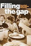 Filling the gap : free school meals, nutrition and poverty