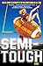 Semi-Tough: A Novel