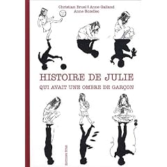 Histoire de Julie qui avait une ombre de gar�on