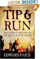 Tip and Run: The Untold Tragedy of the Great War in Africa