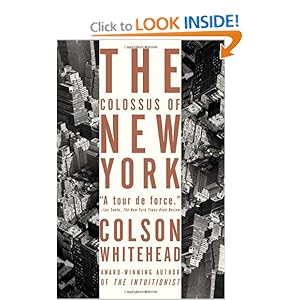 The Colossus of New York - Colson Whitehead