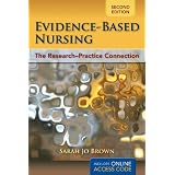 Evidence-Based Nursing: The Research-Practice Connection