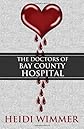 The Doctors of Bay County Hospital
