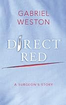 Direct Red: A Surgeon's Story