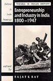 Review OUP India  / Entrepreneurship and Industry in India, 1800-1947 (Themes in Indian History: Oxford in India Readings)