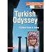 Turkish Odyssey: A Cultural Guide to Turkey (4th Printing)