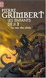 Les Enfants de Ji, Tome 3 : La voix des aînés