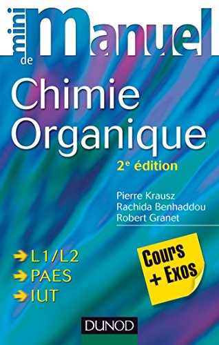 Download Mini manuel de Chimie organique - 2e édition : Cours + Exos Download Mini manuel de Chimie organique - 2e édition : Cours + Exos