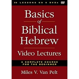 Basics of Biblical Hebrew Video Lectures: A Complete Course for the Beginner