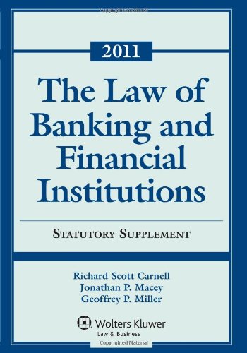 Law of Banking & Financial Institutions: 2011 Statutory Supplement