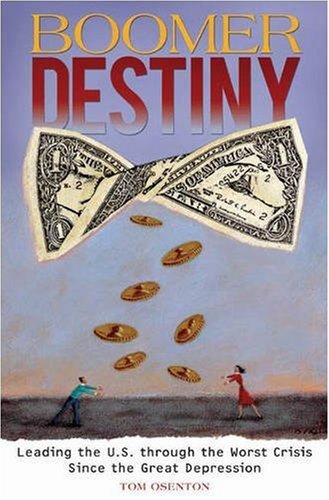 Boomer Destiny: Leading the U.S. through the Worst Crisis Since the Great Depression