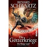 Das blutige Land: Die G�tterkriege 3von "Richard Schwartz"