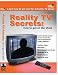 Reality TV Secrets: How To Get On The Show!
